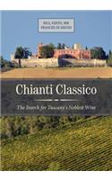 Chianti Classico: The Search for Tuscany’s Noblest Wine(English)