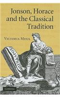 Jonson, Horace and the Classical Tradition