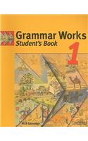 Grammar Works 1 Student's book