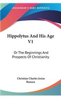 Hippolytus And His Age V1