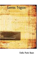 Cuentos Tragicos: (Spanish)