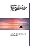 Die Deutsche Nationalliteratur Der Gesammten Lacnder