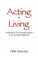 Acting is Living