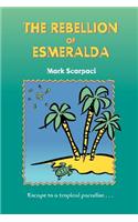 The Rebellion of Esmeralda