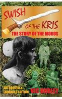 Swish of the Kris, the Story of the Moros, Authorized and Enhanced Edition