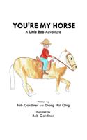 You're My Horse