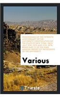 Proceedings of the Fifteenth Anniversary of the University Convocation of the State of New York, Held July 9th, 10th and 11th, 1878; Being Part IV of the 92nd Annual Report of the Regents of the University