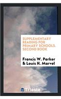Supplementary Reading for Primary Schools. Second Book
