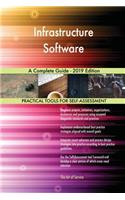 Infrastructure Software A Complete Guide - 2019 Edition