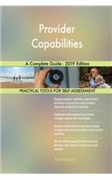 Provider Capabilities A Complete Guide - 2019 Edition