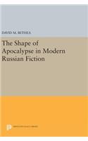 The Shape of Apocalypse in Modern Russian Fiction