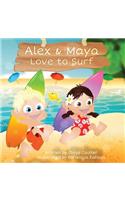 Alex & Maya Love to Surf
