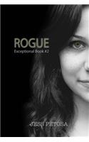 Rogue (Exceptional Book #2)