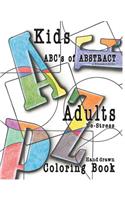 Abc's of Abstract Kid's & Adults De-Stress Coloring Book