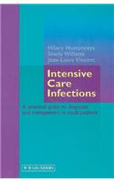 Intensive Care Infections: A Practical Guide to Diagnosis and Management in Adult Patients