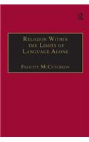Religion Within the Limits of Language Alone