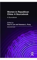 Women in Republican China: A Sourcebook