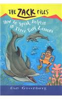 How to Speak Dolphin in Three Easy Lessons: (11 Zack Files (Prebound))