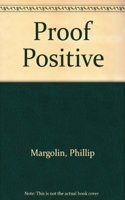 Proof Positive