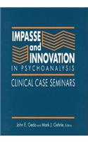 Impasse and Innovation in Psychoanalysis