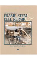 Frame, Stem, and Keel Repair