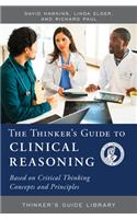 Thinker's Guide to Clinical Reasoning