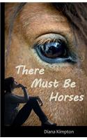 There Must Be Horses