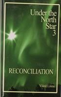 Under the North Star 3 - Reconciliation