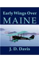 Early Wings Over Maine