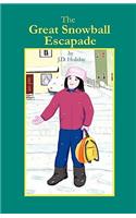 The Great Snowball Escapade