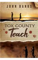 Tox County Teach