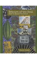 Detours of the Soul: How to Avoid Yourself