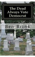 The Dead Always Vote Democrat