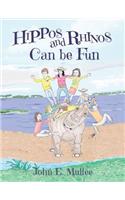 Hippos and Rhinos Can be Fun