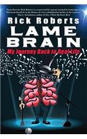 Lame Brain