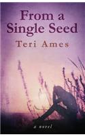 From a Single Seed