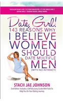 Date, Girl! 143 Reasons Why I Believe Women Should Date Multiple Men-NO Intimacy