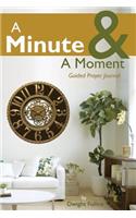 A Minute & A Moment