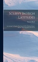 Scurvy In High Latitudes