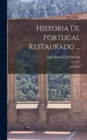 Historia De Portugal Restaurado ...