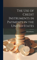 Use of Credit Instruments in Payments in the United States