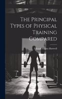 The Principal Types of Physical Training Compared