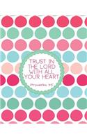 Trust in the Lord with All Your Heart Proverbs 3