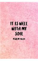 It Is Well With My Soul Psalm 118