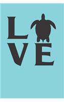 Love Turtles: Gag Blank Lined Notebook for Turtle Lovers - 6x9 Inch - 120 Pages