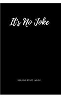 Jokes Notebook, Blank Ruled Journal It's No Joke: Serious Stuff Inside