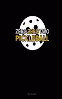 Zero Zero Two Pickleball: Meal Planner(1 Meal Planner)