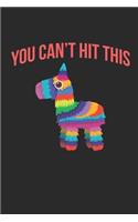 You Can't Hit This: Journal To Write In, Cinco De Mayo, Gifts for Kids, Funny Gifts for Adults and Teens