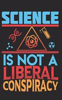Science Is Not A Liberal Conspiracy