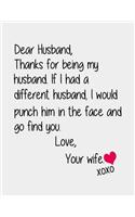 Dear husband, Thanks for being my Husband.